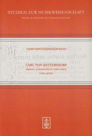​DITTERSDORF - UNVERRICHT, H. (Hrsg.): Carl von Dittersdorf. Briefe, ausgewählte Urkunden und Akten