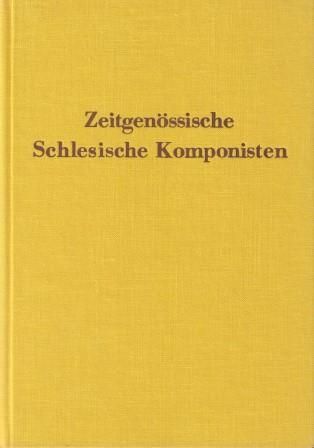 ​PANKALLA, GERHARD & GOTTHARD SPEER (Hrsg.): Zeitgenössische schlesische Komponisten