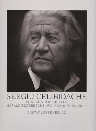 ​CELIBIDACHE - MÜLLER, KONRAD RUFUS: Sergiu Celibidache