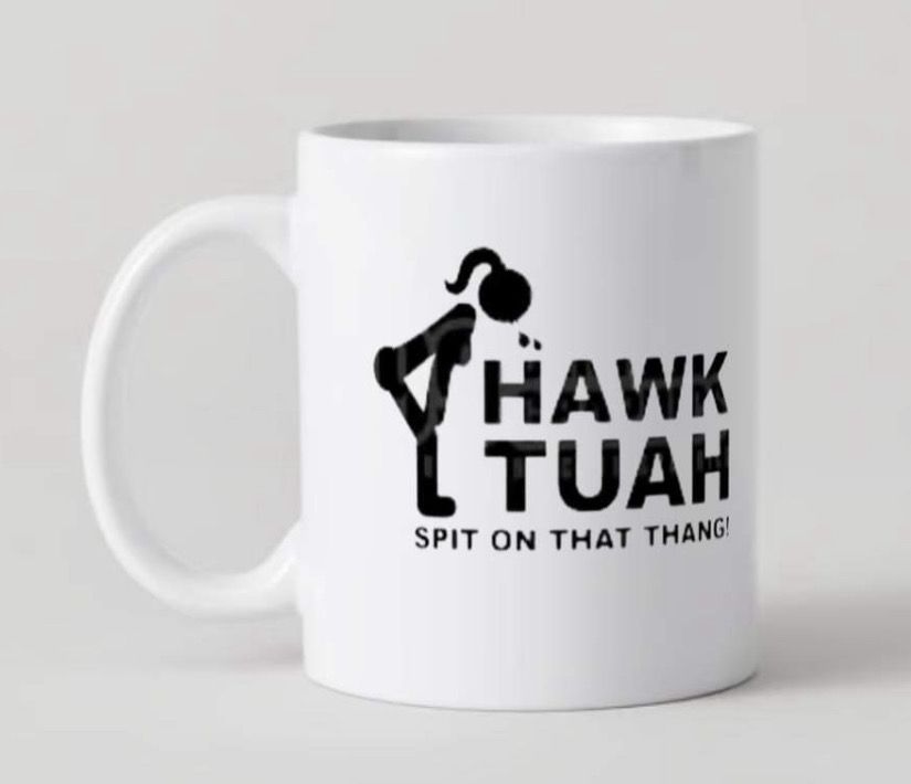 HAWK TUAH Mug