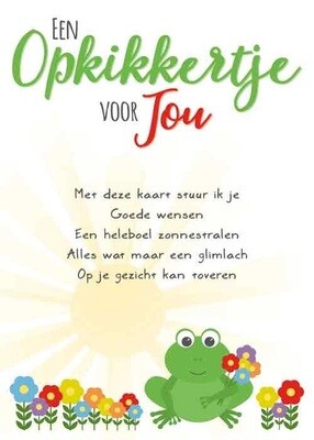 Een opkikkertje voor jou