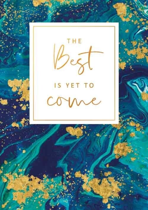 The best is yet to come