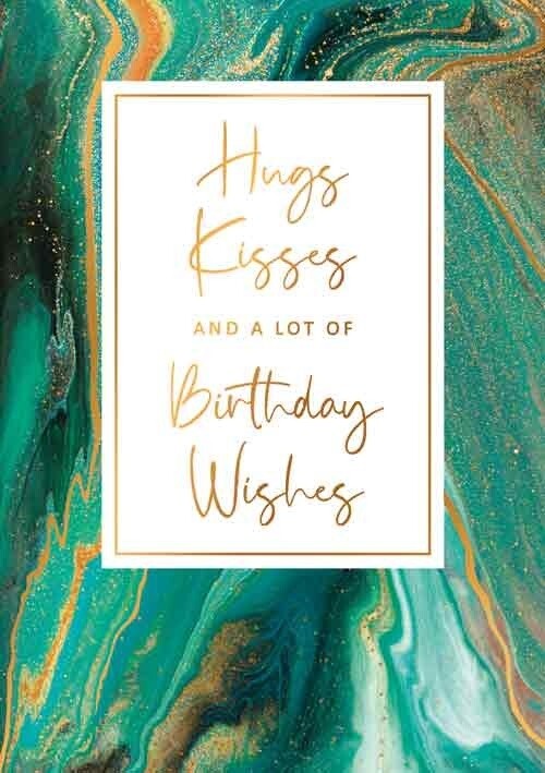 Hugs Kisses and a lot of Birthday Wishes