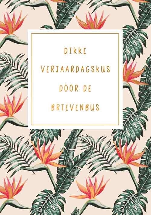 Dikke verjaardagskus door de brievenbus