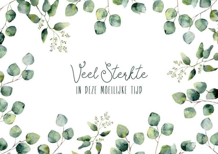 Veel sterkte in deze moeilijke tijd