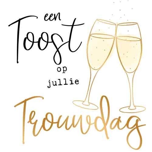 Een toost op jullie trouwdag