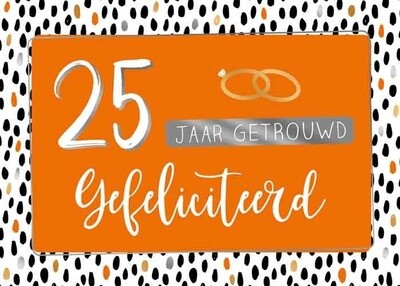 25 jaar getrouwd Gefeliciteerd