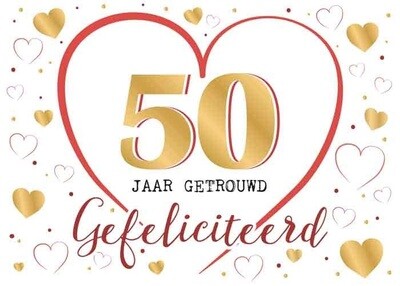 50 jaar getrouwd Gefeliciteerd