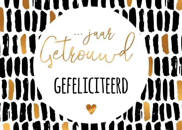 ... jaar getrouwd Gefeliciteerd