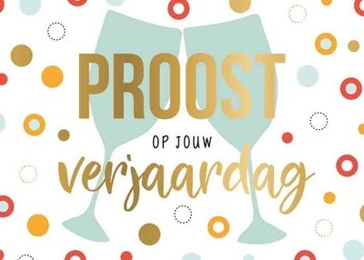 Proost op jouw verjaardag