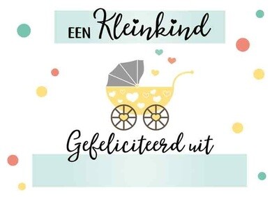 Een kleinkind Gefeliciteerd uit Schoten