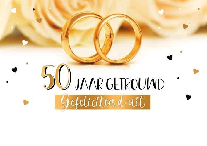 50 jaar getrouwd   Gefeliciteerd uit Schoten