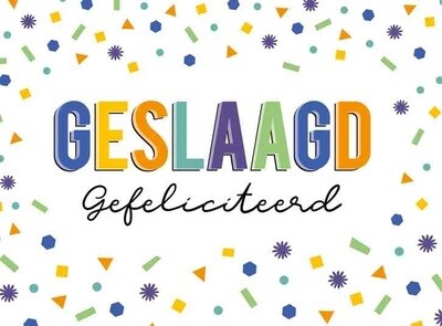 Geslaagd gefeliciteerd