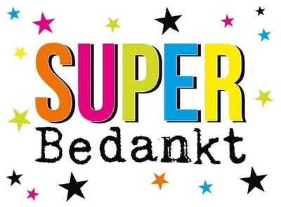 Super Bedankt