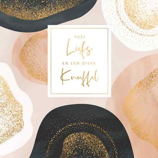 Veel Liefs en een dikke Knuffel