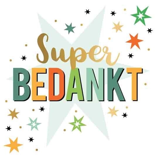 Super bedankt