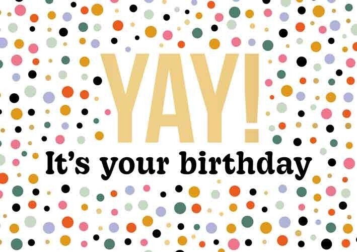 Yay! It's your birthday