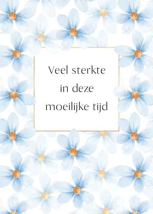 Veel sterkte in deze moeilijke tijd
