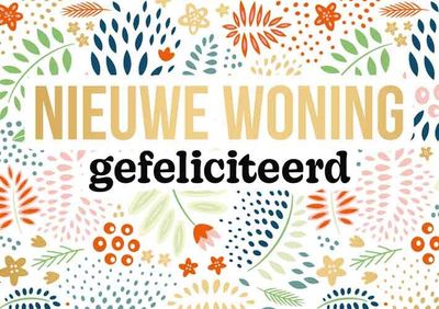 Nieuwe woning gefeliciteerd