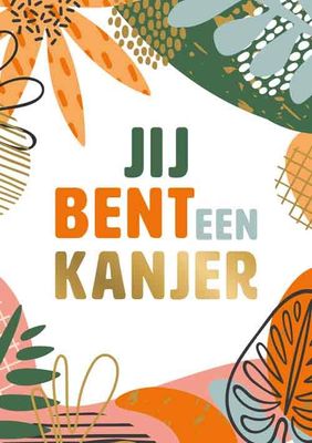 Jij bent een kanjer