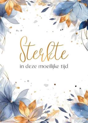 Sterkte in deze moeilijke tijd