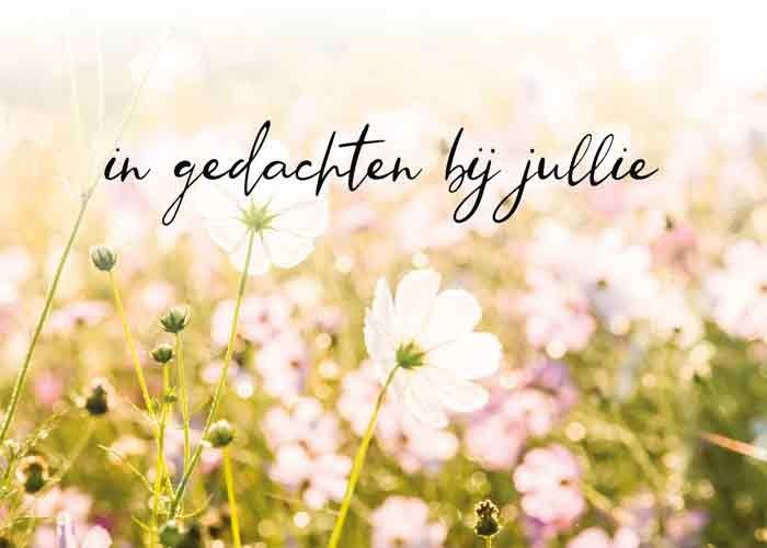 In gedachten bij jullie...