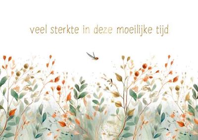 Veel sterkte in deze moeilijke tijd