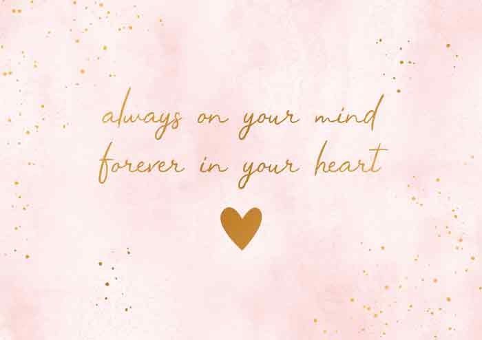 Always on your mind forever in your hart