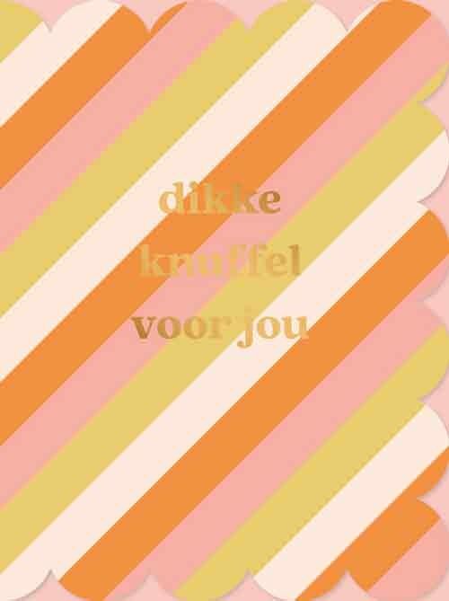 Dikke knuffel voor jou