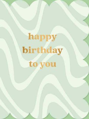 Happy birthday to you