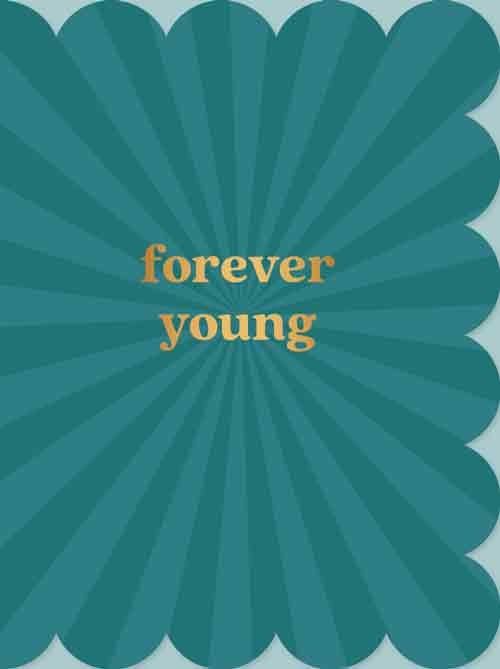 Forever young