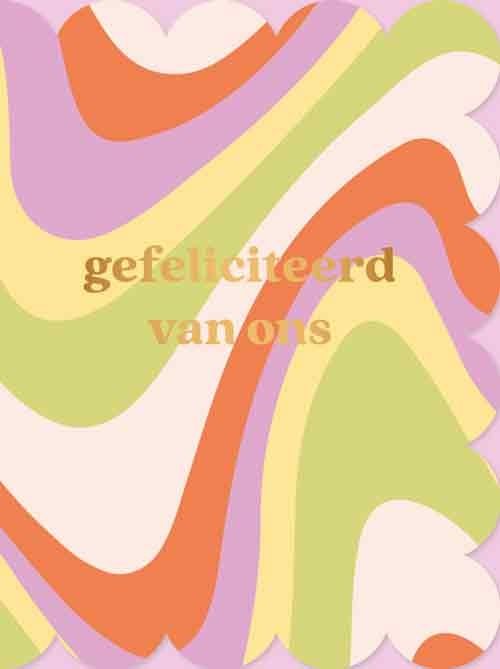 Gefeliciteerd van ons
