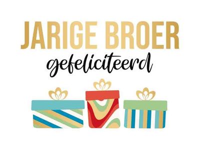 Jarige broer gefeliciteerd