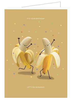 It&#39;s your birthday Let&#39;s go bananas
