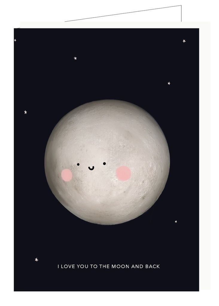 I love yoou to the moon and back