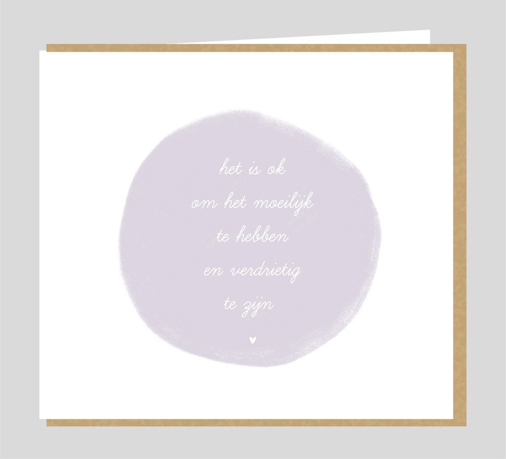 Het is ok om het moeilijk te hebben