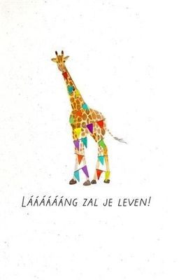 Lááááááng zal je leven!