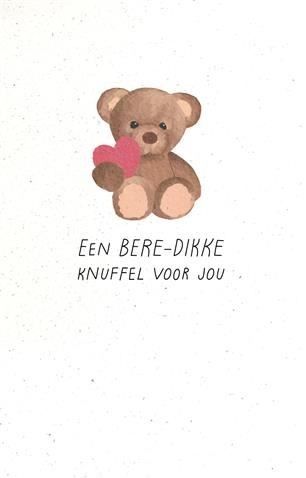 Een bere-dikke knuffel voor jou