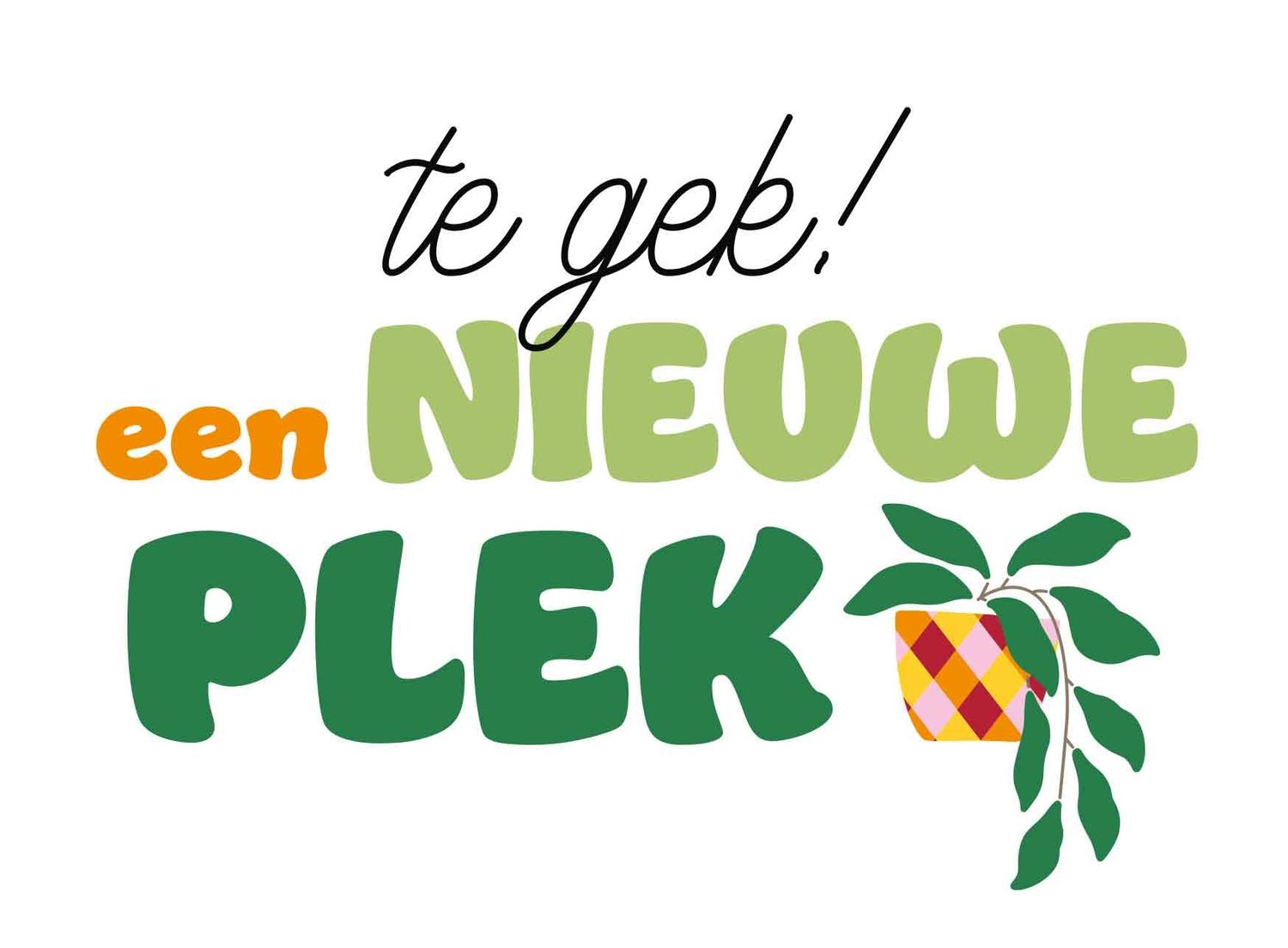 te gek! een nieuwe plek