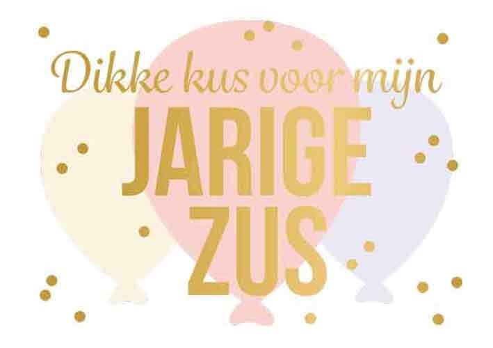 Dikke kus voor mijn jarige zus