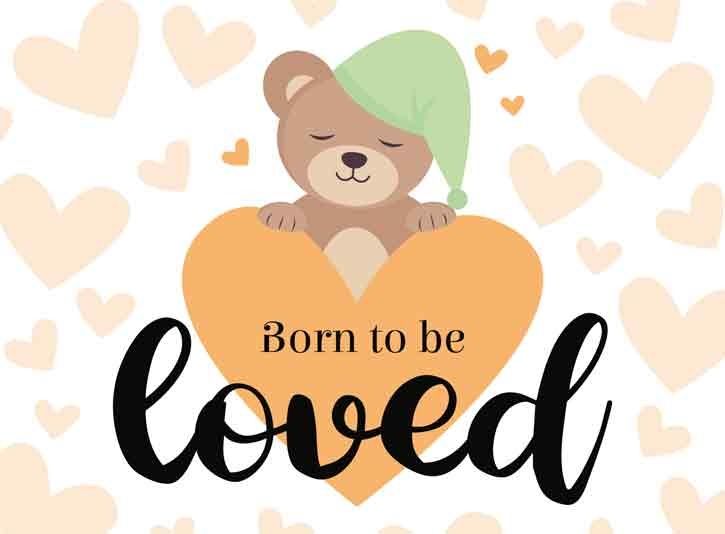 Born to be loved