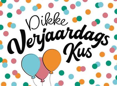 Dikke verjaardagskus