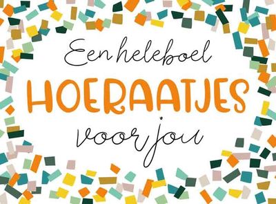 Een heleboel hoeraatjes voor jou