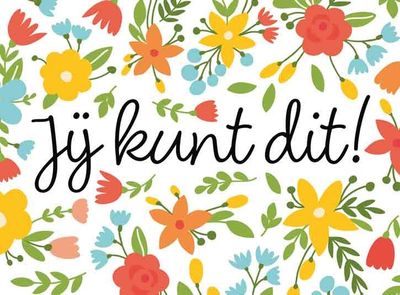 Jij kunt dit!