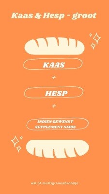 Kaas &amp; Hesp - groot