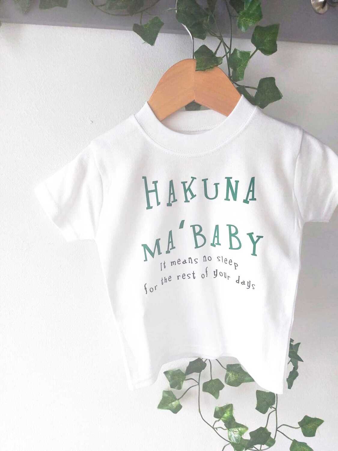 Hakuna Ma'Baby/Toddler it means no sleep for the rest of your days - Child