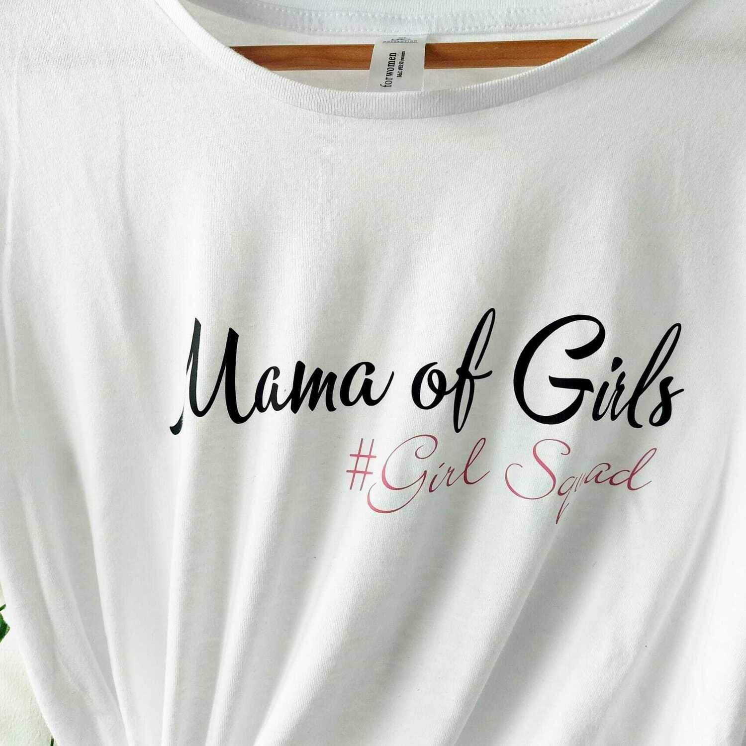 Mama of Girls # Girl Squad