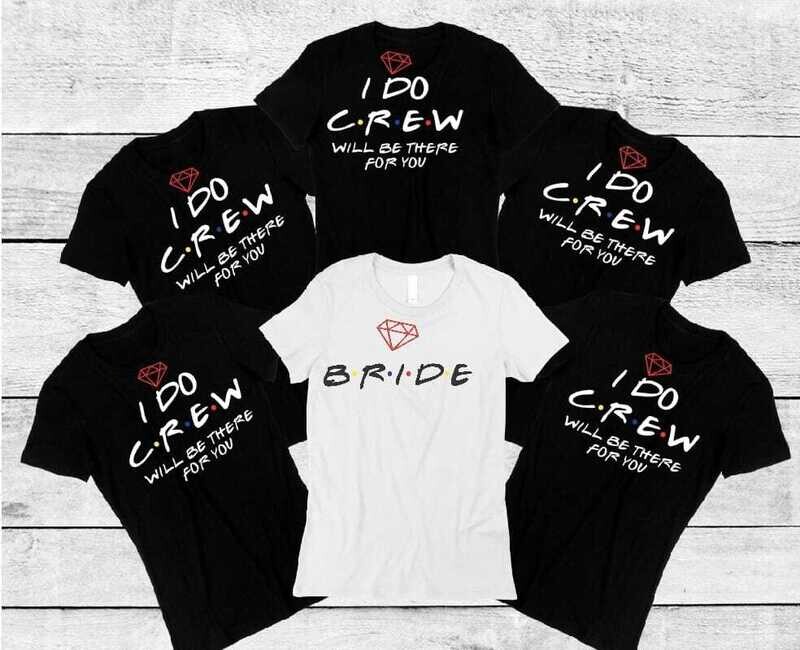 Bride/I Do Crew -Adult