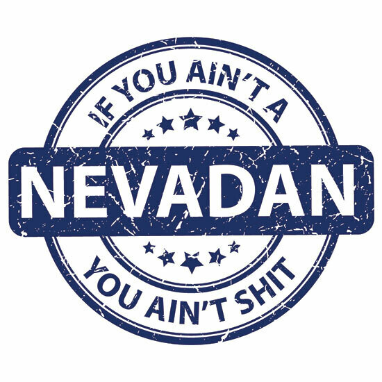 If you ain't Nevadan