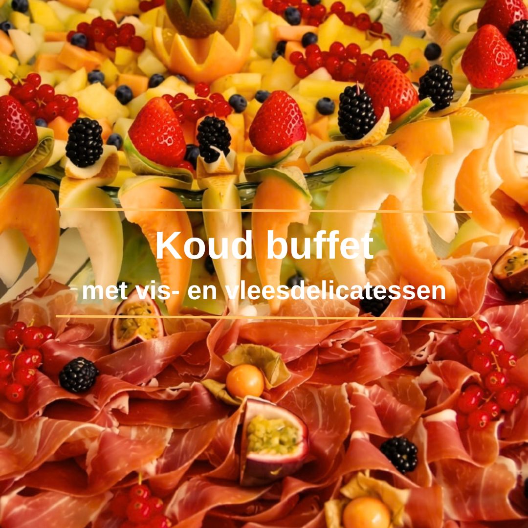 Koud vis- en vleesbuffet - vanaf 10 personen